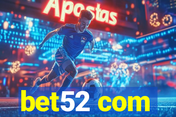 bet52 com