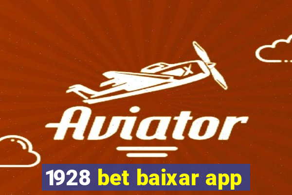 1928 bet baixar app