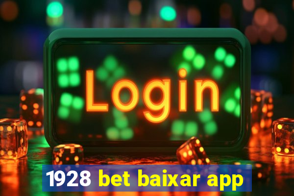 1928 bet baixar app