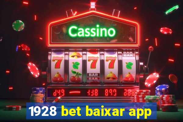 1928 bet baixar app