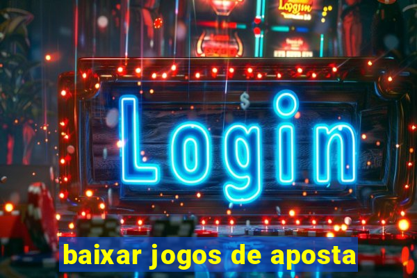 baixar jogos de aposta