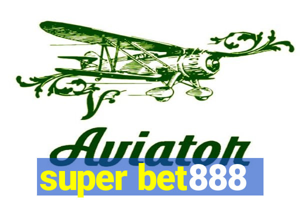 super bet888