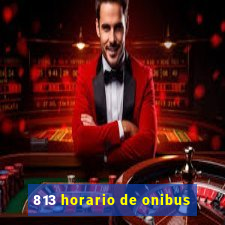 813 horario de onibus