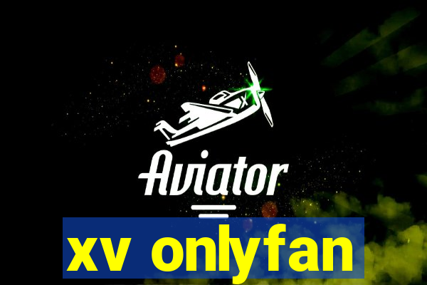 xv onlyfan