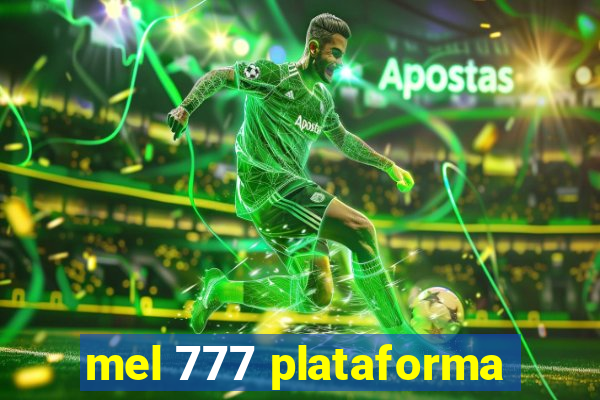 mel 777 plataforma