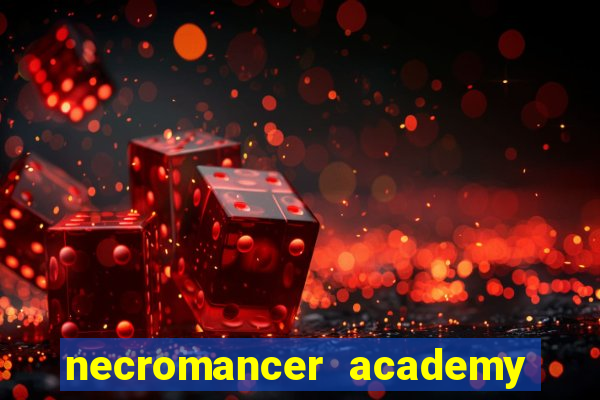 necromancer academy pt br