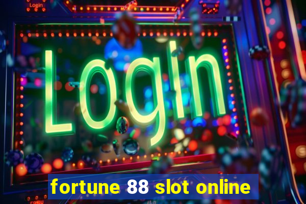 fortune 88 slot online