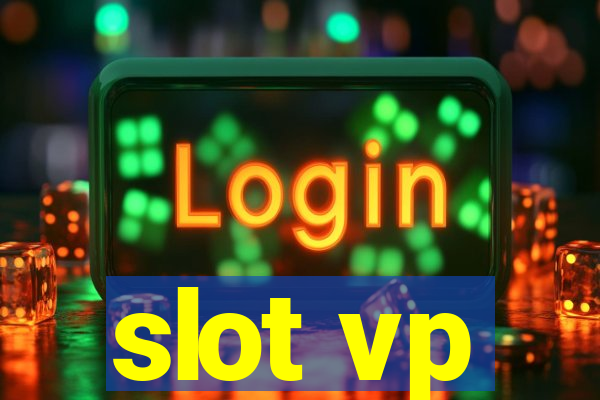 slot vp