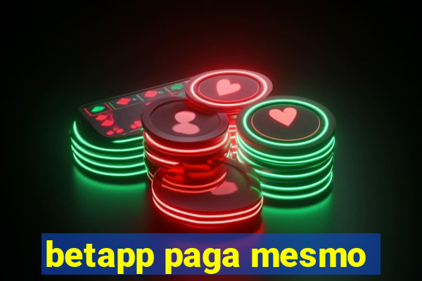 betapp paga mesmo