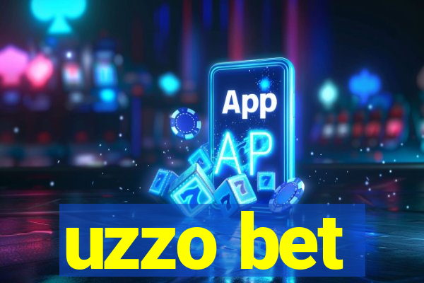 uzzo bet