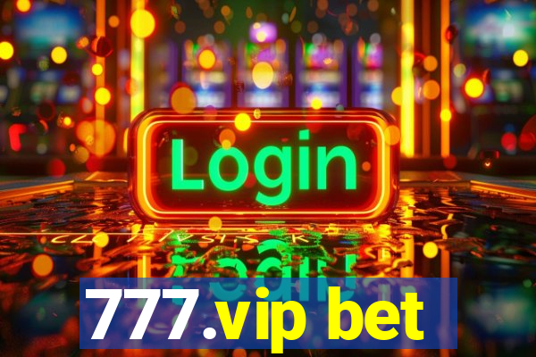 777.vip bet