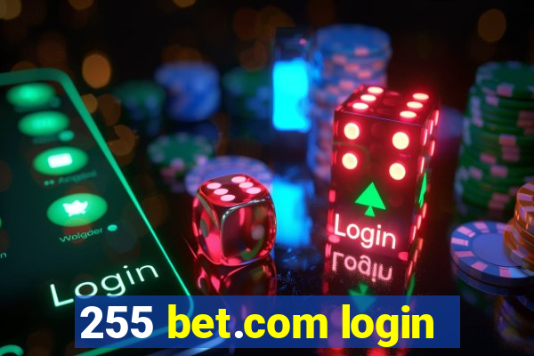 255 bet.com login