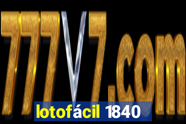 lotofácil 1840