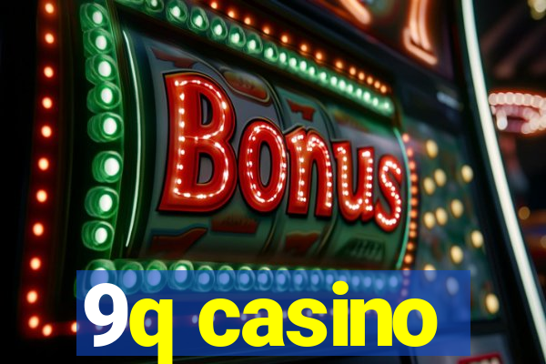 9q casino