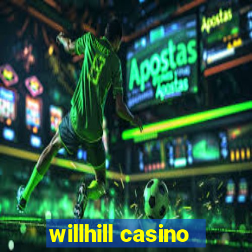 willhill casino