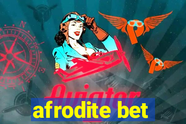 afrodite bet