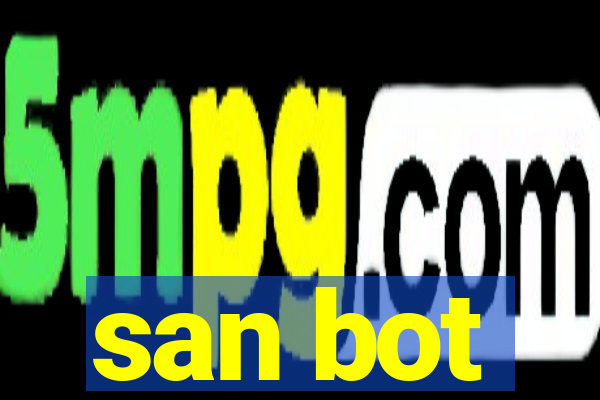 san bot