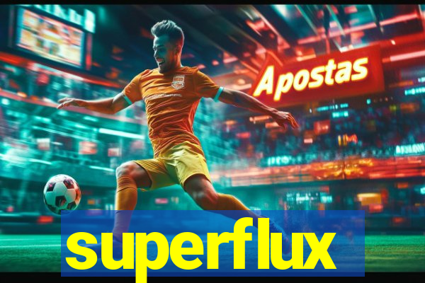 superflux