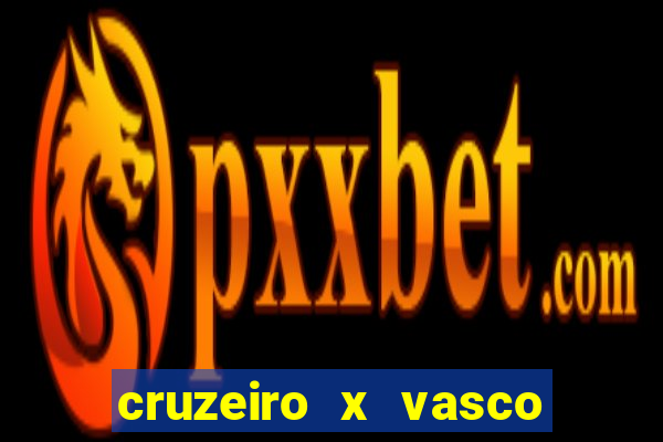 cruzeiro x vasco da gama palpites