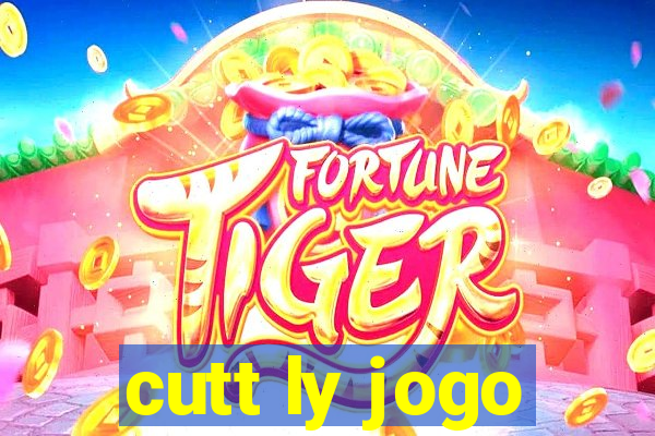 cutt ly jogo