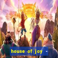 house of joy - casino slots