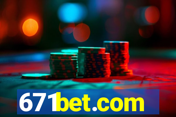 671bet.com