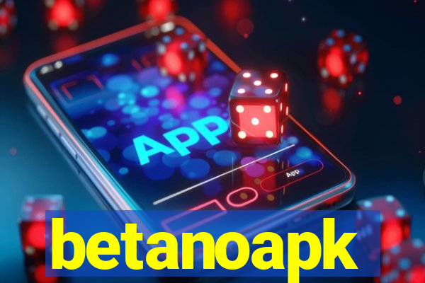 betanoapk