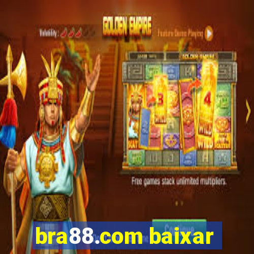 bra88.com baixar