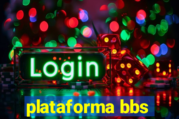 plataforma bbs