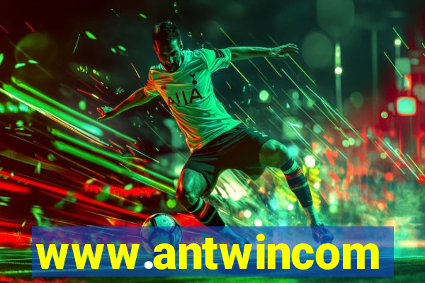 www.antwincom