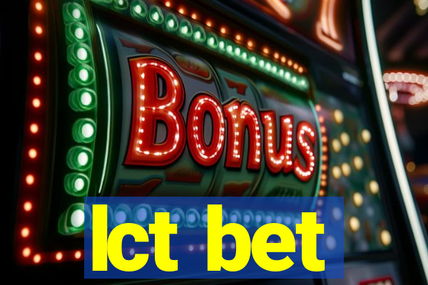 lct bet