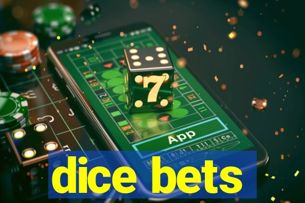 dice bets