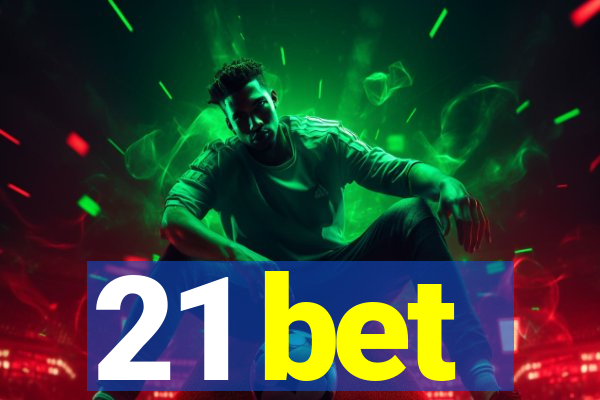 21 bet