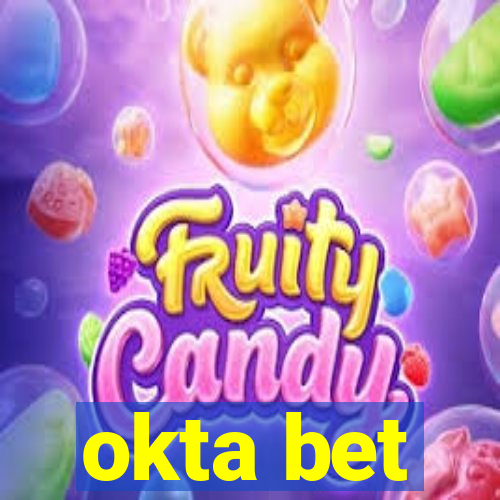 okta bet