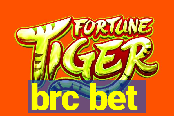 brc bet