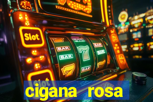 cigana rosa vermelha historia