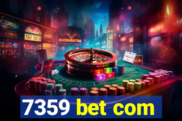 7359 bet com