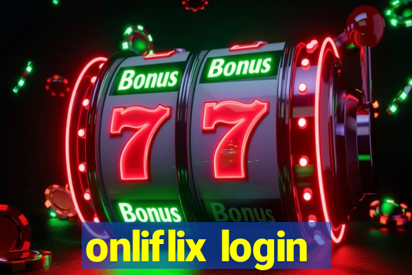 onliflix login