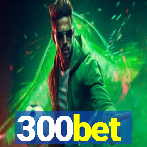 300bet