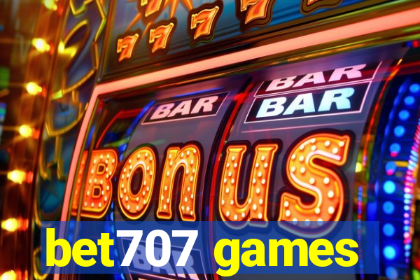 bet707 games