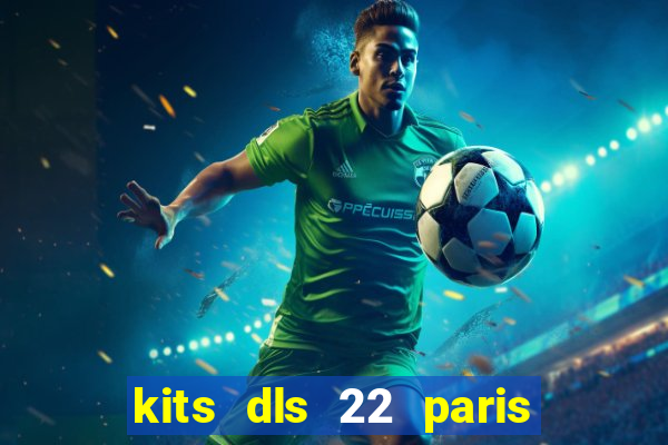 kits dls 22 paris saint germain