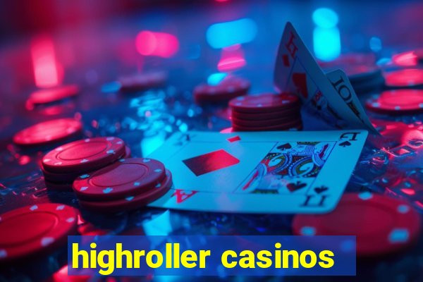 highroller casinos