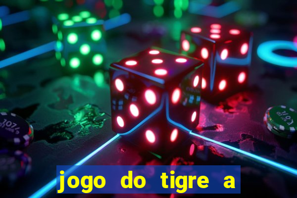 jogo do tigre a partir de 1 real