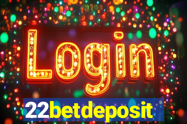 22betdeposit