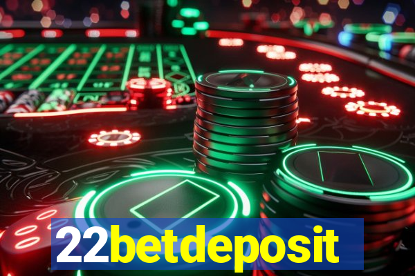 22betdeposit