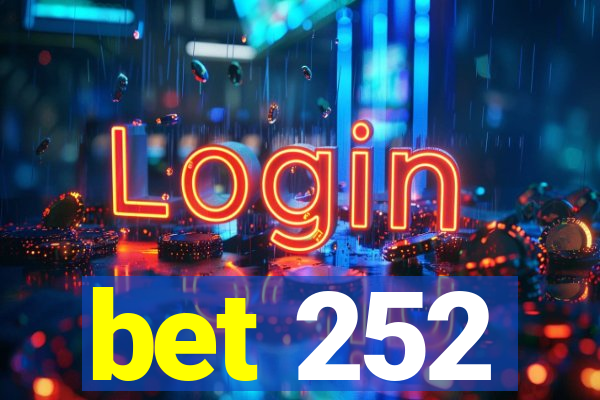 bet 252