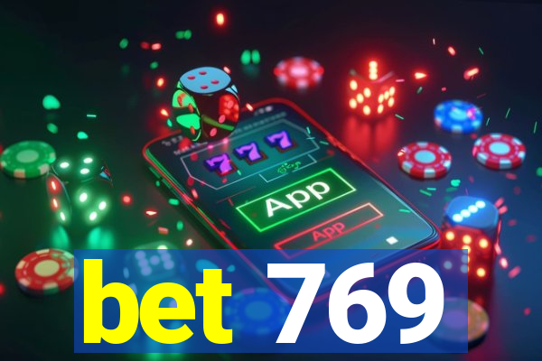 bet 769