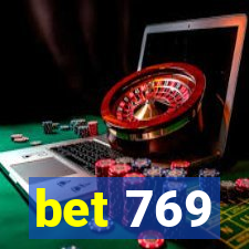 bet 769