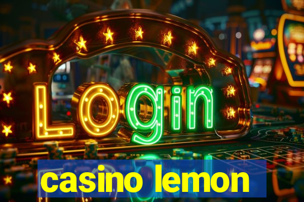 casino lemon