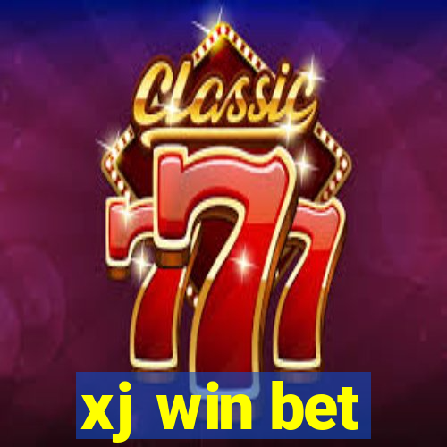 xj win bet